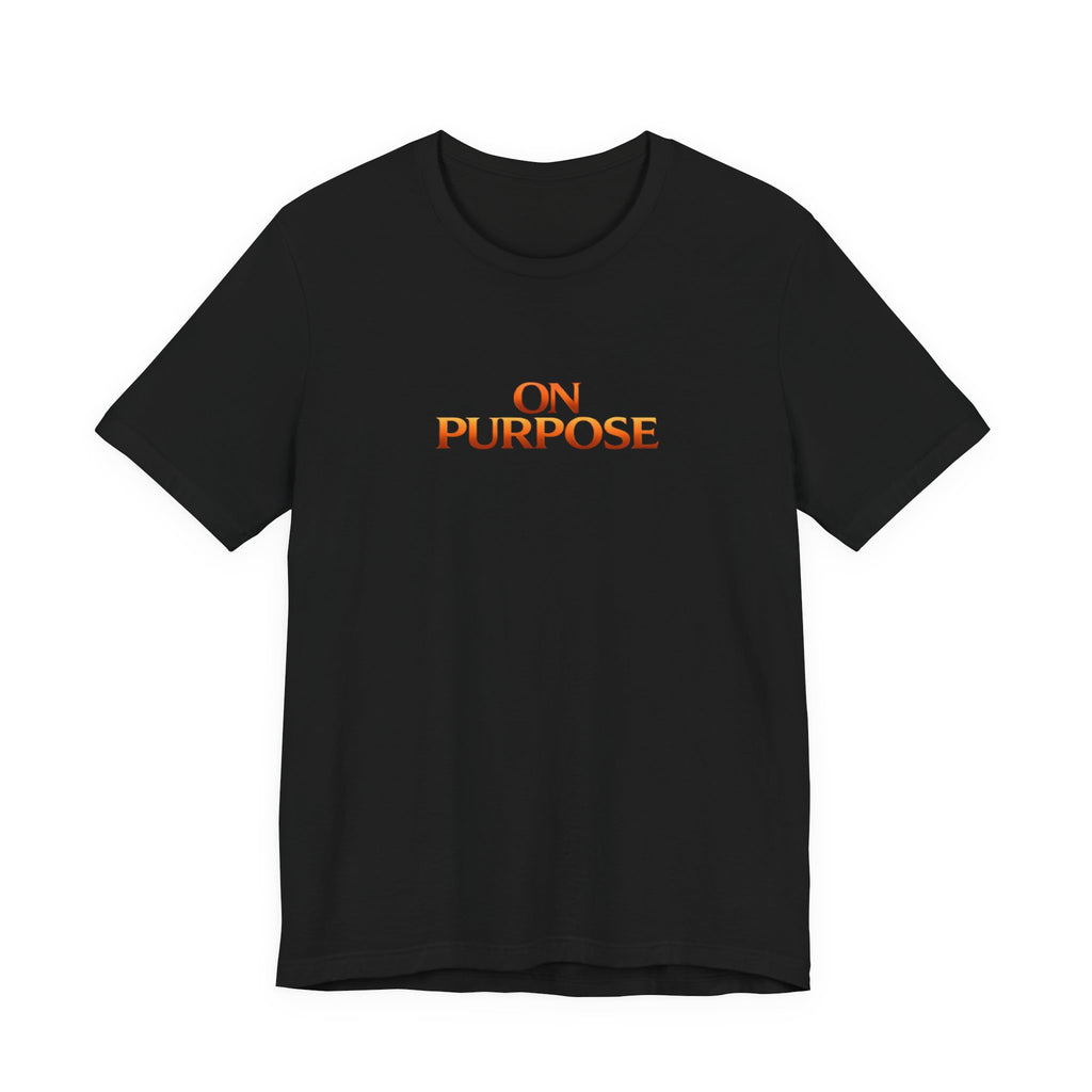 Strength Over Addiction Classic Black T-Shirt — "On Purpose" Recovery Tee