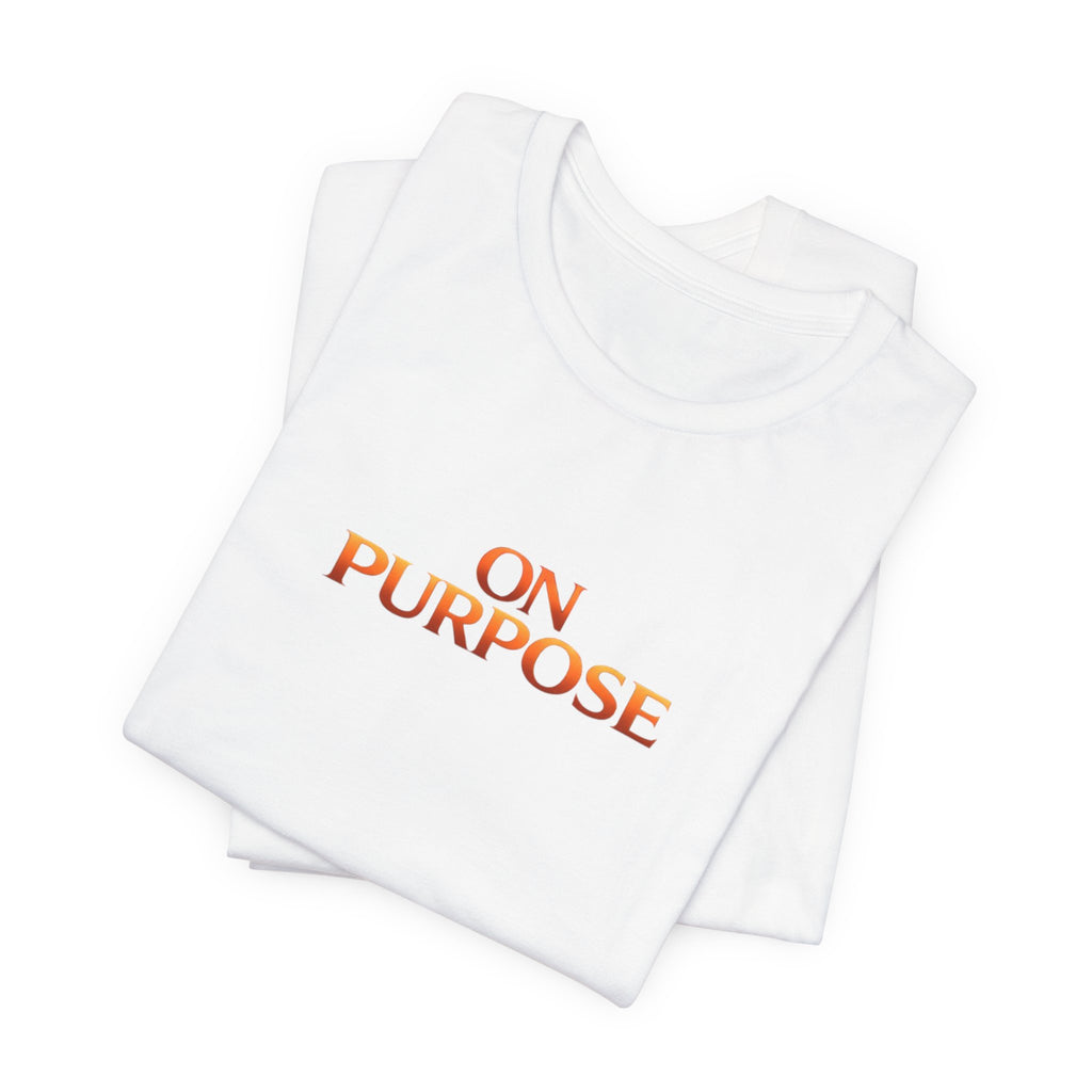 Strength Over Addiction Classic White T-Shirt — "On Purpose" Recovery Tee