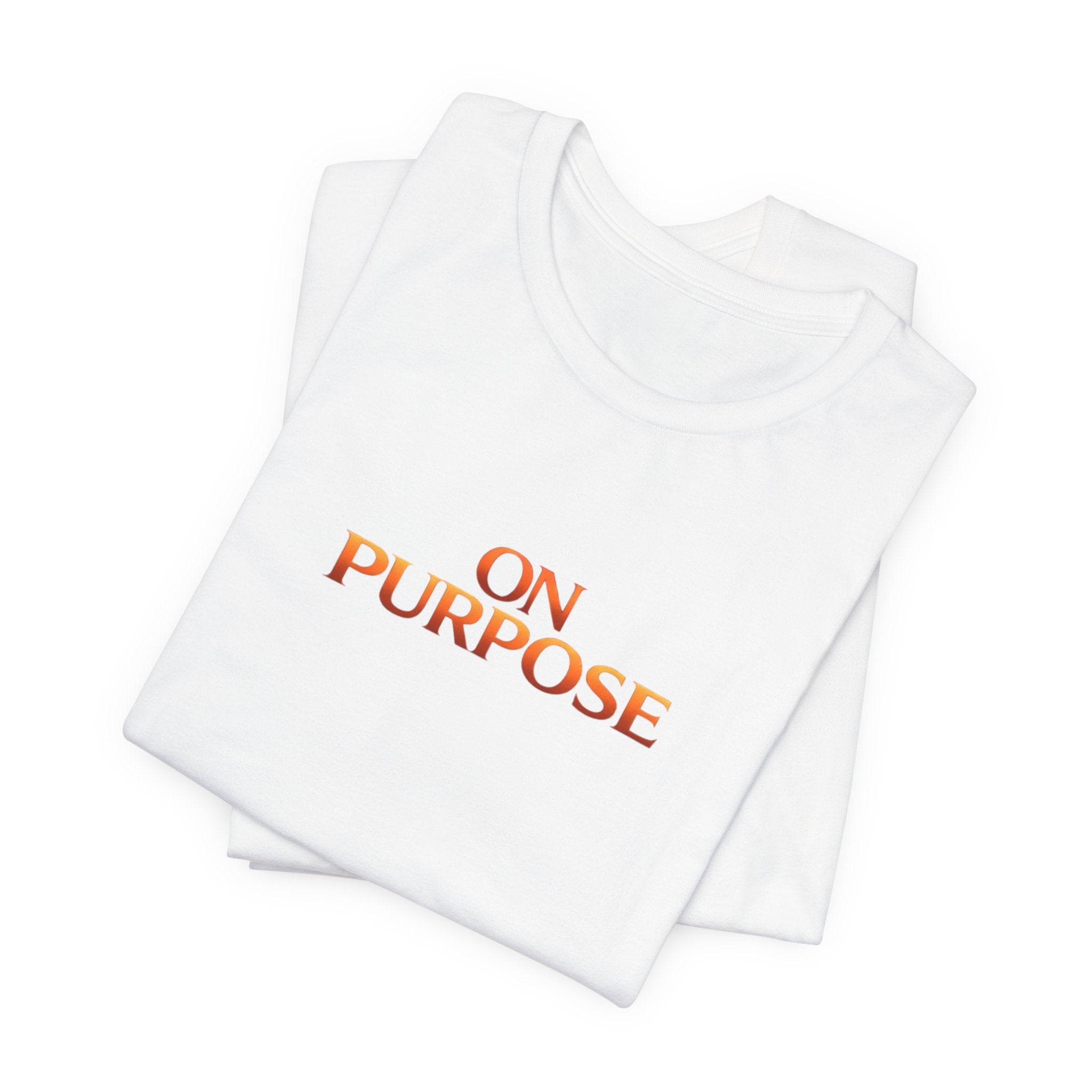 Strength Over Addiction Classic White T-Shirt — "On Purpose" Recovery Tee