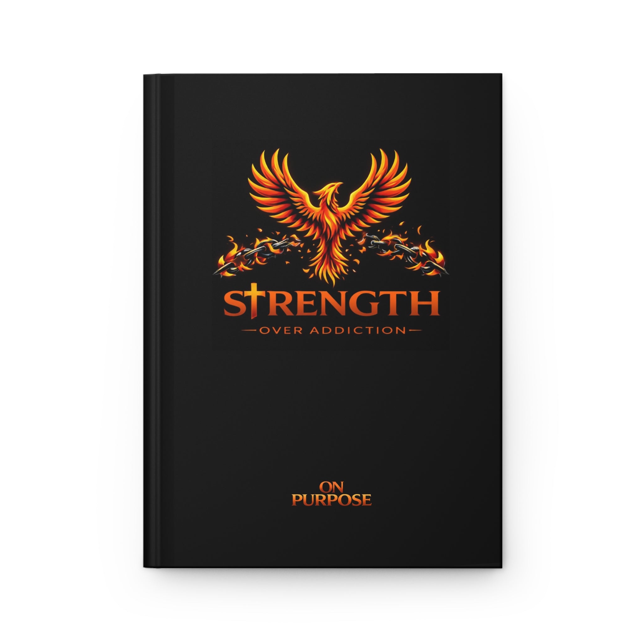 Strength Over Addiction Hardcover Journal